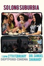 So Long Suburbia main poster