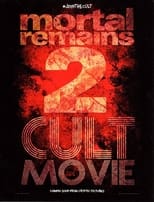 Poster for Mortal Remains 2: Cult Movie