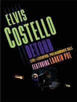 Elvis Costello: Detour Live at Liverpool Philharmonic Hall (2015)