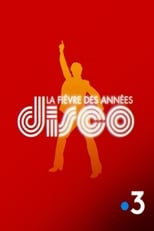 Poster for La fièvre des années disco 