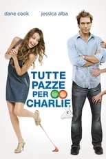 Poster di Tutte pazze per Charlie