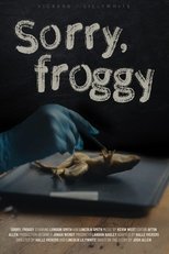 Sorry, Froggy