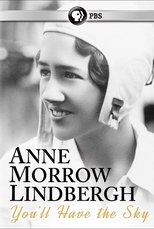 Poster for You'll Have the Sky: The Life and Work of Anne Morrow Lindbergh 