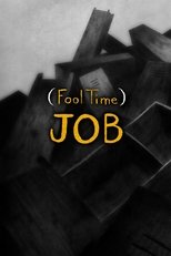 Poster for (Fool Time) Job