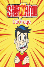 Poster for DC Nation - SHAZAM! - "Courage"