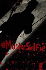 Poster for #MurderSelfie