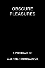 Poster for Obscure Pleasures: A Portrait of Walerian Borowczyk