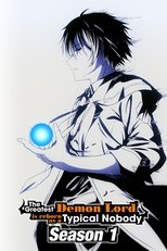 Poster for The Greatest Demon Lord Is Reborn as a Typical Nobody Season 1