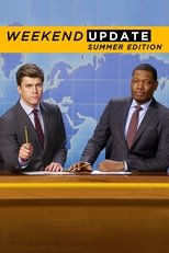 Poster for Saturday Night Live: Weekend Update Summer Edition Season 1