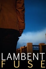 Poster for Lambent Fuse