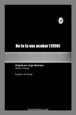 No te la vas acabar poster movie