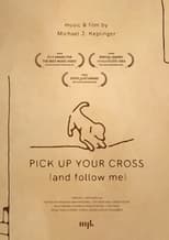 Poster for Pick Up Your Cross (and follow me) 