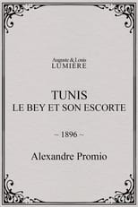 Poster for Tunis: Le Bey et son escorte