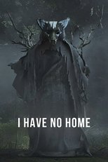 I Have No Home