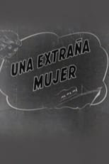 Poster for Una extraña mujer