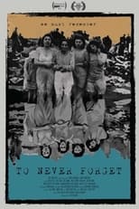 Poster for To Never Forget