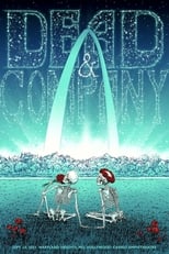 Poster for Dead & Company: 2021-09-13 Hollywood Casino Amphitheatre, St. Louis, MO