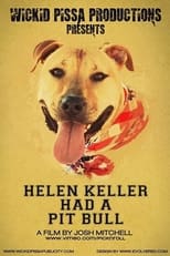 Poster for Helen Keller Had a Pitbull