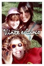 Poster for Vinte e cinco