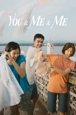 Poster for You & Me & Me 