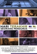 Poster for Hari Terakhir Seorang Pengurus