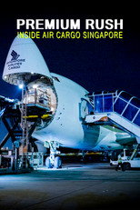 Premium Rush: Inside Air Cargo Singapore poster