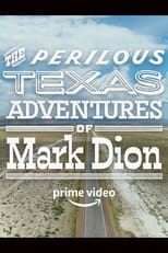Poster for The Perilous Texas Adventures of Mark Dion