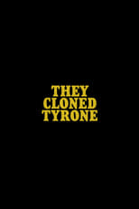 Poster di They Cloned Tyrone