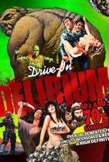 Poster for Drive-In Delirium: '60s and '70s Savagery 