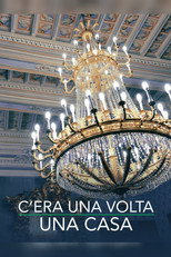 C'era una volta una casa