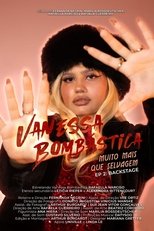 Vanessa Bombástica: Muito Mais Que Selvagem - EP2: Backstage