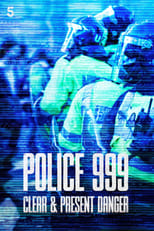 Poster for Police 999: Clear & Present Danger