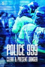 Police 999: Clear & Present Danger poster