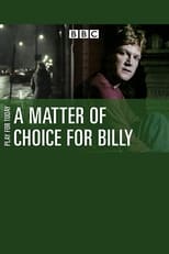 Poster for A Matter of Choice for Billy