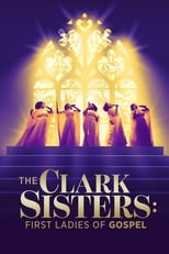 Poster for The Clark Sisters: First Ladies of Gospel 