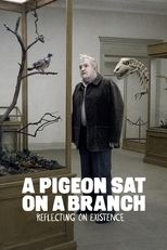 Poster for A Pigeon Sat on a Branch Reflecting on Existence 