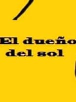 Poster for El dueño del sol