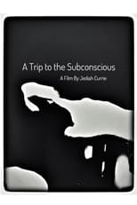 Poster for A Trip to the Subconscious 