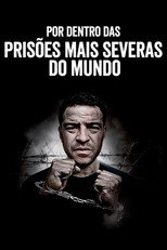 Por Dentro das Prisões Mais Severas do Mundo: 4ª Temporada