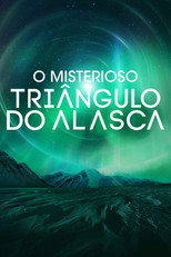 O Misterioso Triângulo do Alasca