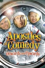 Poster for Apostles of Comedy: Onwards and Upwards