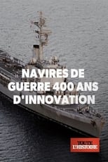 Poster for Navires de guerre : 400 ans d'innovation 