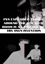 Pun explained things around the theater room in a language of his own invention poster