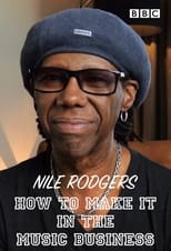 Poster for Nile Rodgers: How to Make It in the Music Business