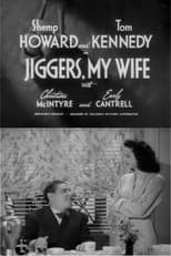 Poster for Jiggers, My Wife