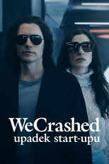 WeCrashed: Upadek start-upu