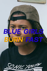 Poster for Blue Girls Burn Fast