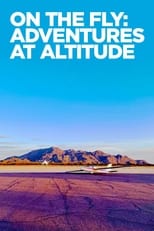 Poster for On The Fly: Adventures at Altitude