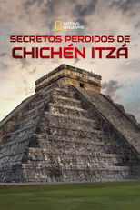 Carátula Secretos perdidos de Chichén Itzá