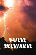 Nature Meurtrière poster